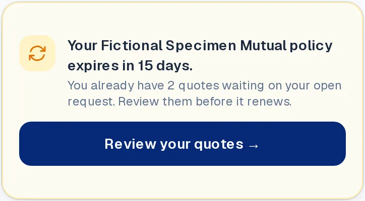 A reminder on a phone: the current policy expires in 15 days, with 2 quotes waiting to review